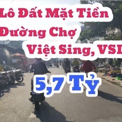 bán lô đất mặt tiền đường chợ việt sing Bình Dương | kinh doanh buôn bán đa ngành nghề