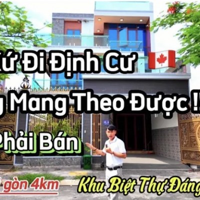 Rời Xứ Bỏ Quê Đi Định Cư !! Còn Căn Biệt Thự Bán Để Đi | Bán Biệt Thự Bình Dương Cách Sài Gòn 4km