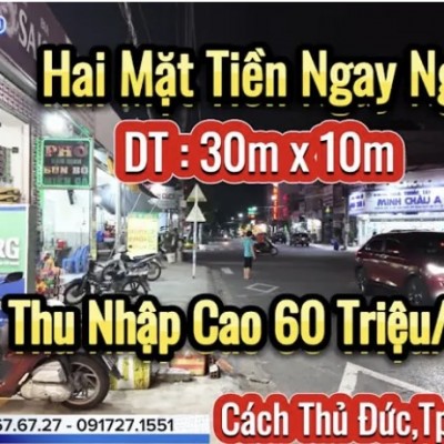 Nợ Ngân Hàng ! Chủ Cần BÁN GẤP CĂN NHÀ Ngang 30m Hai Mặt Tiền Trục đường chính tại Bình Dương