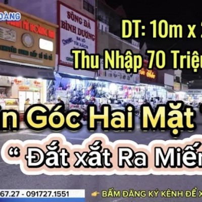 Căn nhà góc hai mặt tiền đường chợ “ ĐẮT XẮT RA MIẾNG ” đang nổi đình nổi đám tại Bình Dương