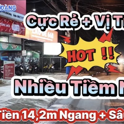 Chủ Đang Tha Thiết Bán Gấp” Căn Nhà Mặt Tiền Ngang 14,2m Sâu 22,6m Có vị Trí Kinh Doanh rất là đẹp